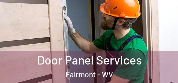  Door Panel Services Fairmont - WV