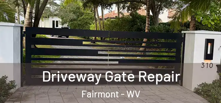  Driveway Gate Repair Fairmont - WV