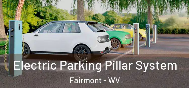  Electric Parking Pillar System Fairmont - WV
