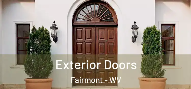 Exterior Doors Fairmont - WV