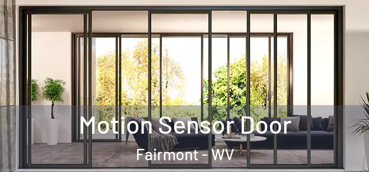  Motion Sensor Door Fairmont - WV