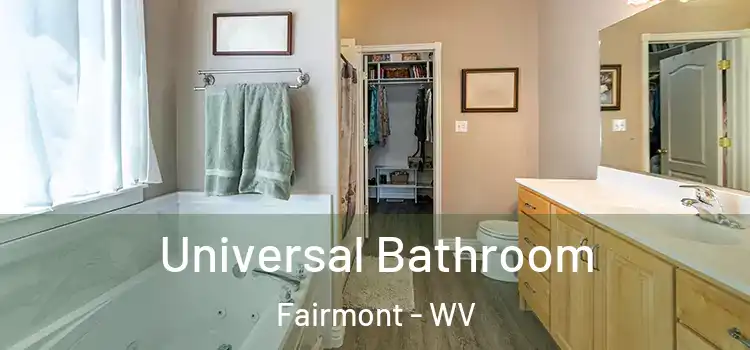 Universal Bathroom Fairmont - WV