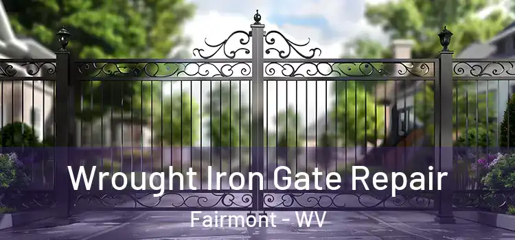  Wrought Iron Gate Repair Fairmont - WV
